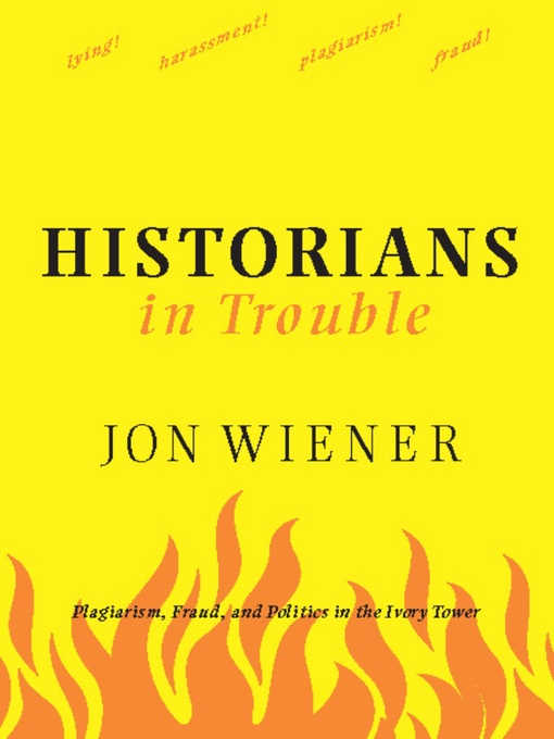 Title details for Historians in Trouble by Jon Wiener - Available